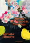 Barbara Ellmerer. Sense of Science : Paintings - Book