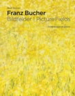 Franz Bucher. Picture Fields - Book