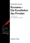 Rousseau - Die Konstitution des Privaten : Zur Genese der burgerlichen Familie - eBook