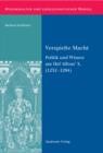 Verspielte Macht : Politik und Wissen am Hof Alfons' X. (1252-1284) - eBook