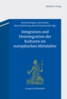 Integration und Desintegration der Kulturen im europaischen Mittelalter - eBook