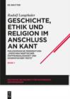 Geschichte, Ethik und Religion im Anschlu an Kant : Philosophische Perspektiven "zwischen skeptischer Hoffnungslosigkeit und dogmatischem Trotz" - eBook