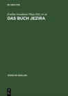 Das Buch Jezira : In der Ubersetzung von Johann Friedrich von Meyer. Mit Nachwort von Moshe Idel und Wilhelm Schmidt-Biggemann - eBook