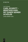 Carl Schmitt - Briefwechsel mit einem seiner Schuler - eBook