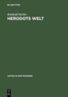 Herodots Welt : Der Aufbau der Historie am Bild der fremden Lander und Volker, ihrer Zivilisation und ihrer Geschichte - eBook