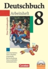Deutschbuch : Deutschbuch 8 Arbeitsheft mit CD-Rom - Neue Grundausgabe - Book