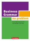 Business Grammar - no problem : Eine Englischgrammatik mit Ubungen und Tests - eBook