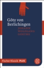 Gotz von Berlichingen mit der eisernen Hand : Ein Schauspiel - eBook
