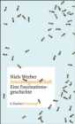 Ameisengesellschaften : Eine Faszinationsgeschichte - eBook