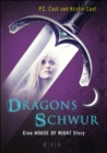 Dragons Schwur : Eine House of Night Story - eBook
