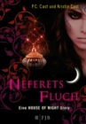 Neferets Fluch : Eine House of Night Story - eBook