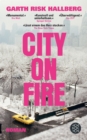 City on Fire : Roman | Die Romanvorlage zur Serie »Fire in the Sky« - eBook