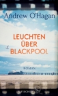 Leuchten uber Blackpool : Roman - eBook