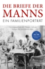 Die Briefe der Manns : Ein Familienportrat - eBook