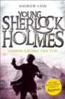 Young Sherlock Holmes : Daheim lauert der Tod - eBook