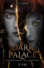Dark Palace - Fur wen wirst du kampfen? : Band 3 - eBook