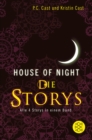 House-of-Night - Die Storys : Alle 4 Storys in einem Band - eBook