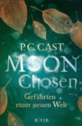 Moon Chosen : Gefahrten einer neuen Welt. Roman - eBook