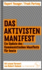 Das Aktivisten-Manifest : Ein Update des Kommunistischen Manifests fur heute - eBook