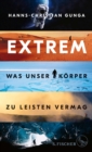 Extrem - Was unser Korper zu leisten vermag - eBook