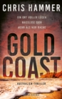 Gold Coast - Ein Ort voller Lugen. Malose Gier. Mehr als nur Rache : Australien-Thriller - eBook