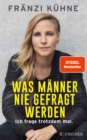 Was Manner nie gefragt werden : Ich frage trotzdem mal. - eBook