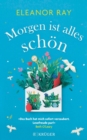 Morgen ist alles schon : Roman - eBook