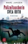 Unter falscher Flagge : Der erste Fall fur Polizeitaucherin Svea Roth - eBook