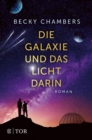 Die Galaxie und das Licht darin - eBook