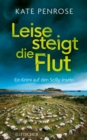 Leise steigt die Flut : Ein Krimi auf den Scilly-Inseln | Der perfekte Krimi zum Entspannen - eBook