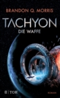 Tachyon : Die Waffe | Harte Science Fiction - eBook