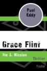 Grace Flint : Die 3. Mission - eBook