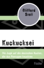 Kuckucksei : Die Jagd auf die deutschen Hacker, die das Pentagon knackten - eBook