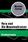 Hera und Die Monetenkratzer : Kriminalroman - eBook