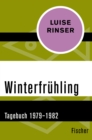 Winterfruhling : 1979-1982 - eBook
