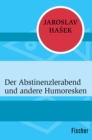 Der Abstinenzlerabend und andere Humoresken - eBook