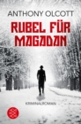 Rubel fur Magadan : Roman - eBook