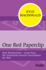 One Red Paperclip : Biete Buroklammer - suche Haus. Die verruckteste Internet-Tauschaktion der Welt - eBook