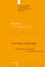 Catching Language : The Standing Challenge of Grammar Writing - eBook
