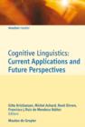 Cognitive Linguistics : Current Applications and Future Perspectives - eBook