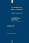 Schleiermacher und Kierkegaard : Subjektivitat und Wahrheit / Subjectivity and Truth. Akten des Schleiermacher-Kierkegaard-Kongresses in Kopenhagen Oktober 2003 / Proceedings from the Schleiermacher-K - eBook