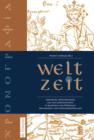 Welt-Zeit : Christliche Weltchronistik aus zwei Jahrtausenden in Bestanden der Thuringer Universitats- und Landesbibliothek Jena - eBook