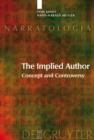 The Implied Author : Concept and Controversy - eBook