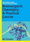Bioinorganic Chemistry : A Practical Course - eBook
