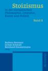 Stoizismus in der europaischen Philosophie, Literatur, Kunst und Politik : Eine Kulturgeschichte von der Antike bis zur Moderne - eBook