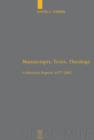 Manuscripts, Texts, Theology : Collected Papers 1977-2007 - eBook