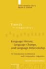 Language History, Language Change, and Language Relationship : An Introduction to Historical and Comparative Linguistics - eBook