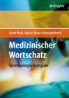 Medizinischer Wortschatz : Terminologie kompakt - eBook