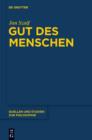 Gut des Menschen : Untersuchungen zur Problematik und Entwicklung der Glucksethik bei Aristoteles und in der Tradition des Peripatos - eBook