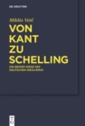 Von Kant zu Schelling : Die beiden Wege des Deutschen Idealismus - eBook